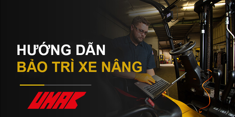 huong-dan-bao-tri-xe-nang-hang-dung-cach