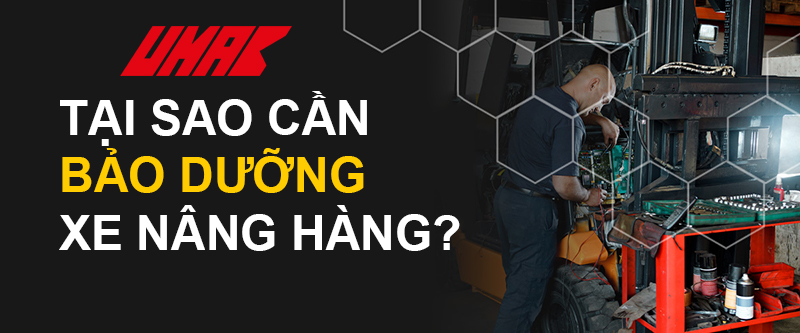 tai-sao-can-bao-duong-xe-nang-hang